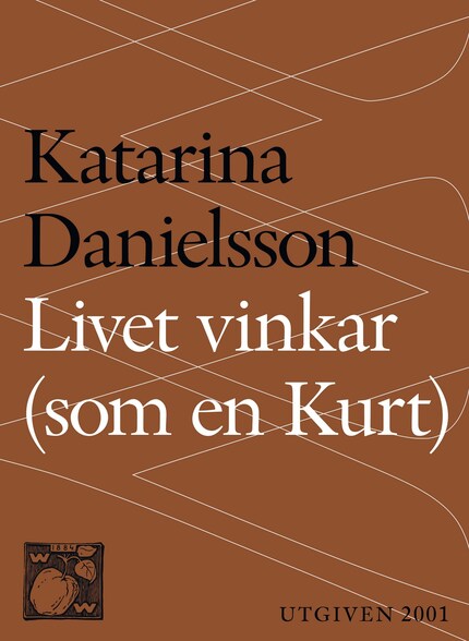 Livet vinkar (som en Kurt) bookCoverFor