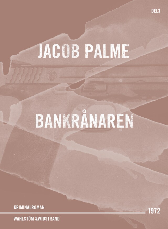 Book cover for Bankrånaren : kriminalroman