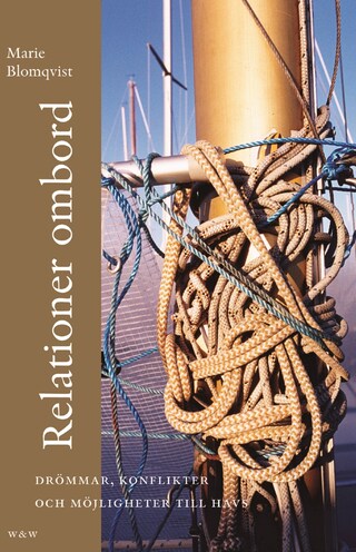 Relationer ombord : drömmar, konflikter och möjligheter till havs bookCoverFor