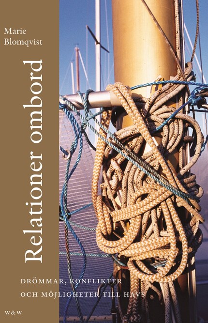 Relationer ombord : drömmar, konflikter och möjligheter till havs bookCoverFor