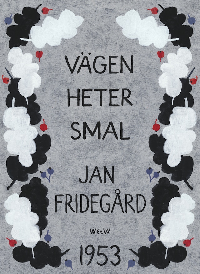 Book cover for Vägen heter smal