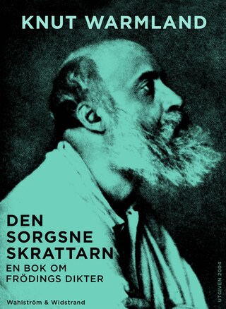 Den sorgsne skrattarn : en bok om Frödings dikter bookCoverFor