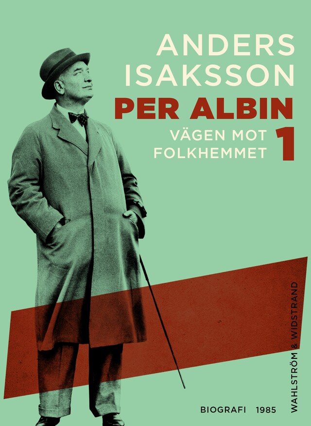 Couverture de livre pour Per Albin 1 : Vägen mot folkhemmet