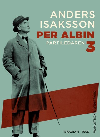 Per Albin 3 : Partiledaren bookCoverFor