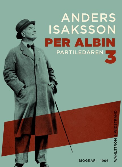 Per Albin 3 : Partiledaren bookCoverFor