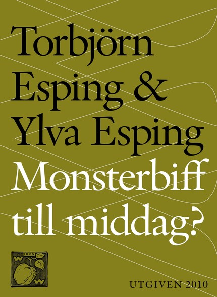 Monsterbiff till middag : fusket och snusket med vårt älskade kött bookCoverFor