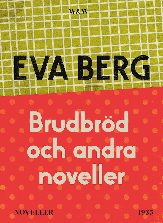 Kirjankansi teokselle Brudbröd och andra noveller