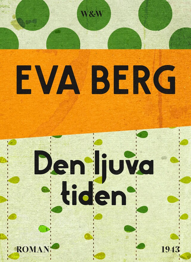 Book cover for Den ljuva tiden