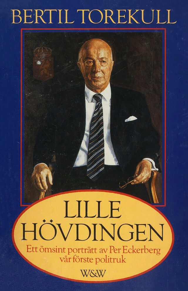 Buchcover für Lille hövdingen : Ett ömsint porträtt av Per Eckerberg, vår förste politruk