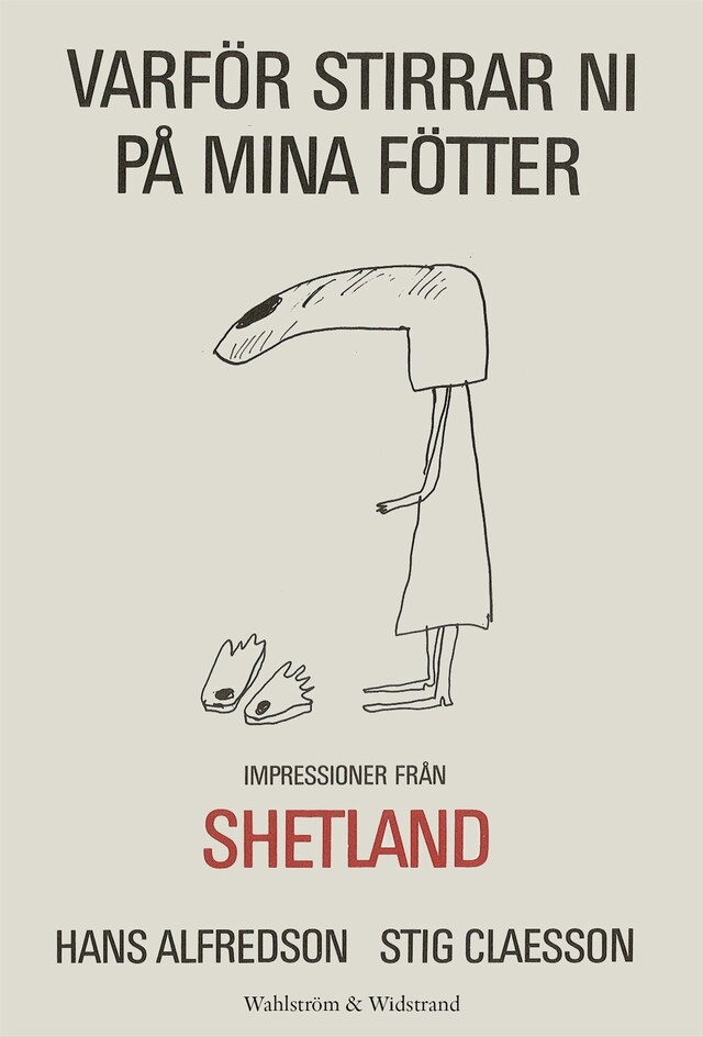 Boekomslag van Varför stirrar ni på mina fötter : impressioner från Shetland