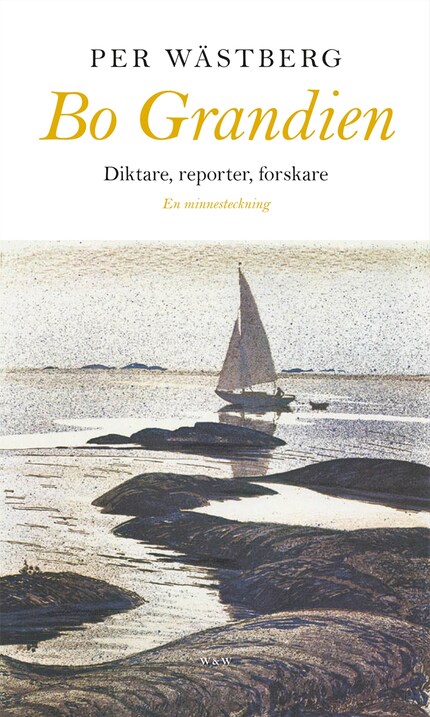Bo Grandien : diktare, reporter, forskare bookCoverFor