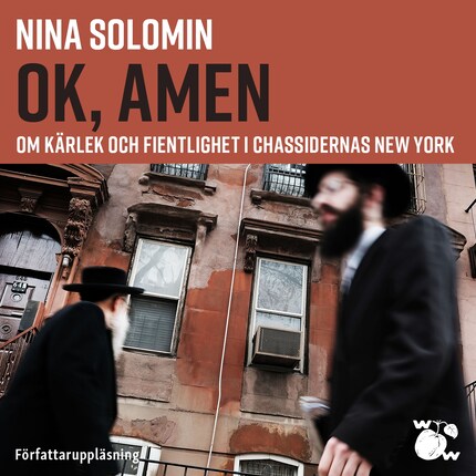 Ok, amen : Om kärlek och fientlighet i chassidernas New York bookCoverFor