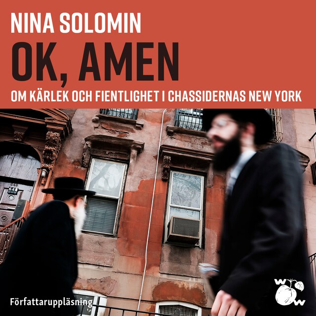 Book cover for Ok, amen : Om kärlek och fientlighet i chassidernas New York