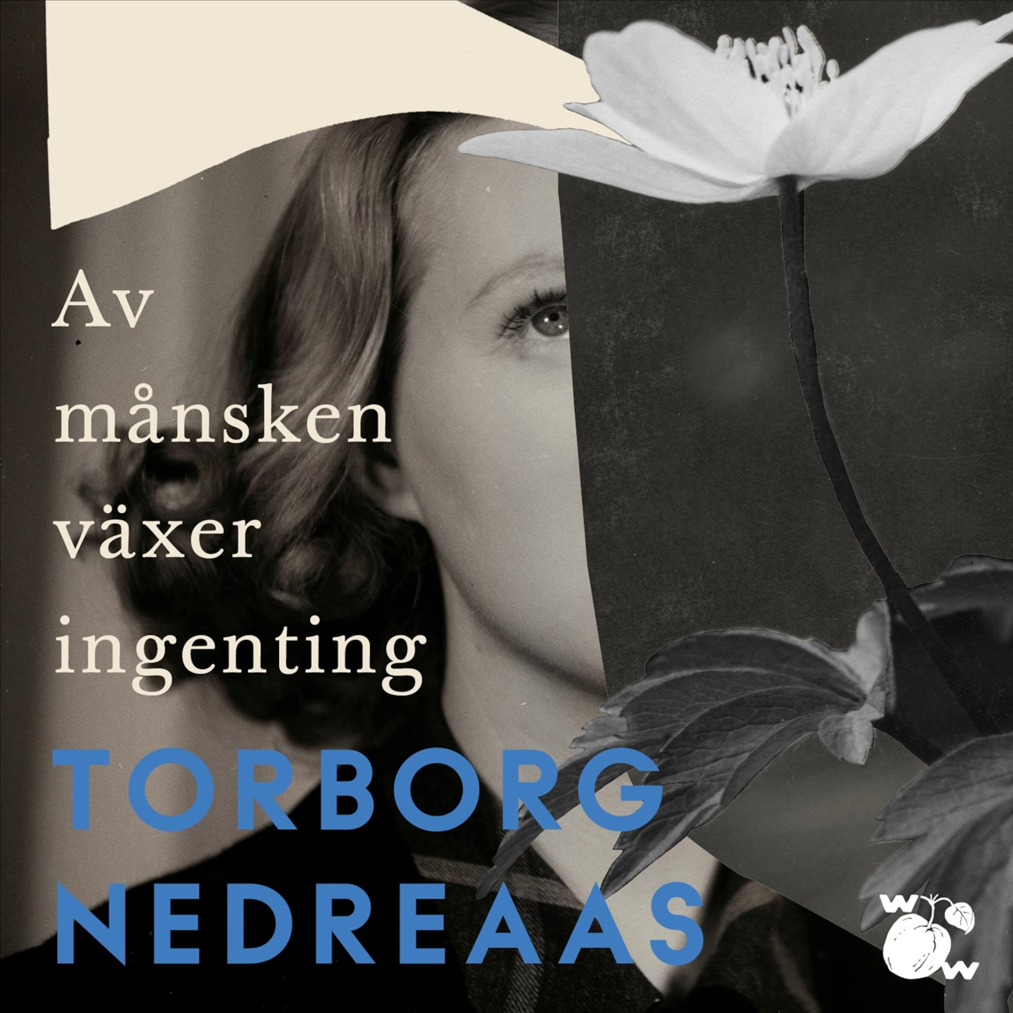 Av månsken växer ingenting