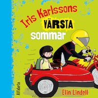 Iris Karlssons värsta sommar