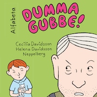 Dumma gubbe!