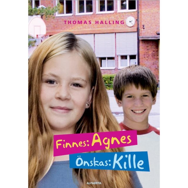 Book cover for Finnes: Agnes, önskas: kille