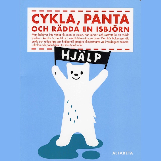 Buchcover für Cykla, panta och rädda en isbjörn