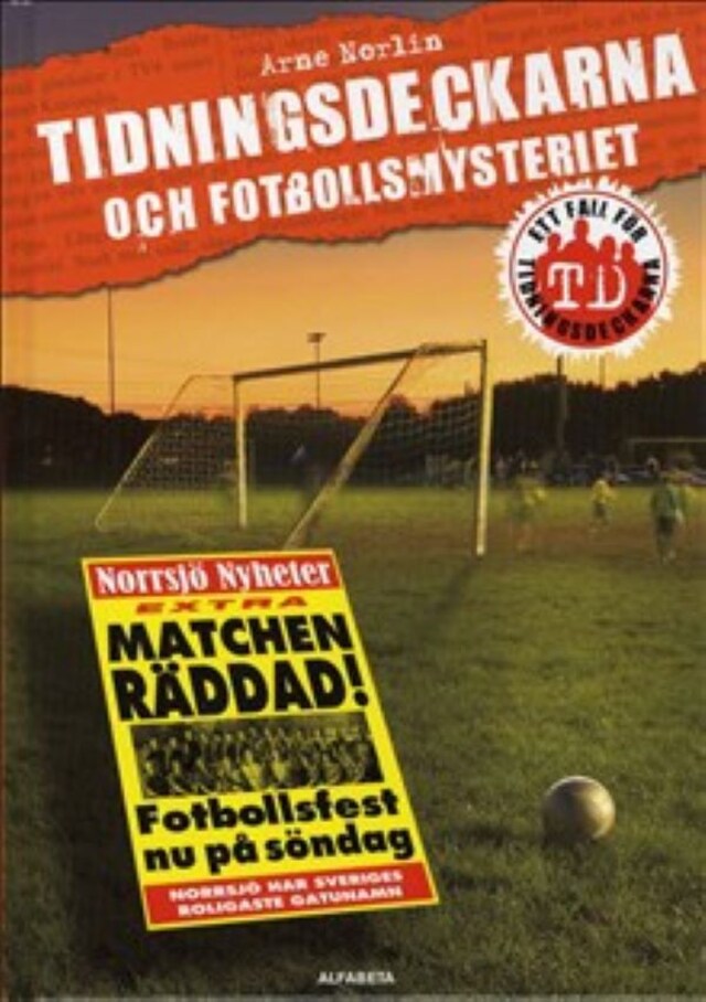 Book cover for Tidningsdeckarna och fotbollsmysteriet