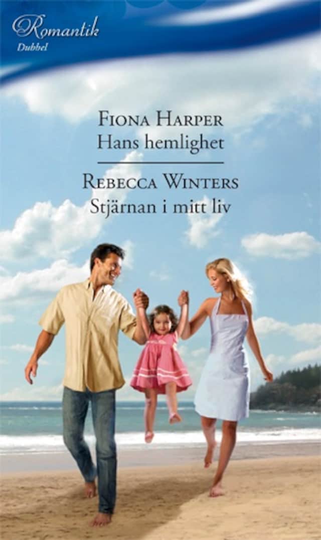 Book cover for Hans hemlighet / Stjärnan i mitt liv