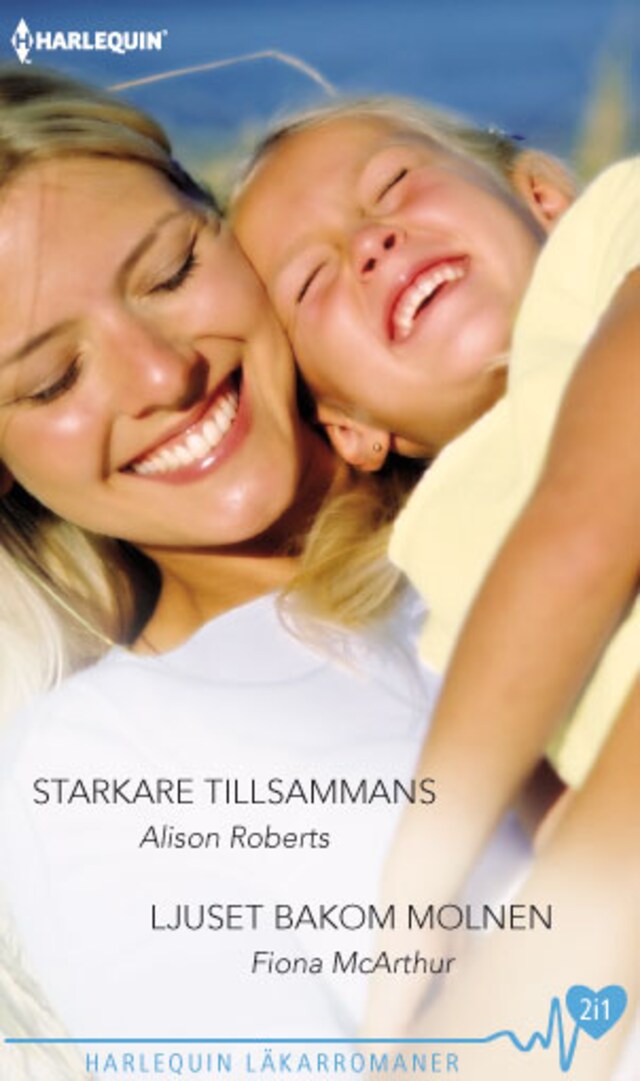 Book cover for Starkare tillsammans / Ljuset bakom molnen