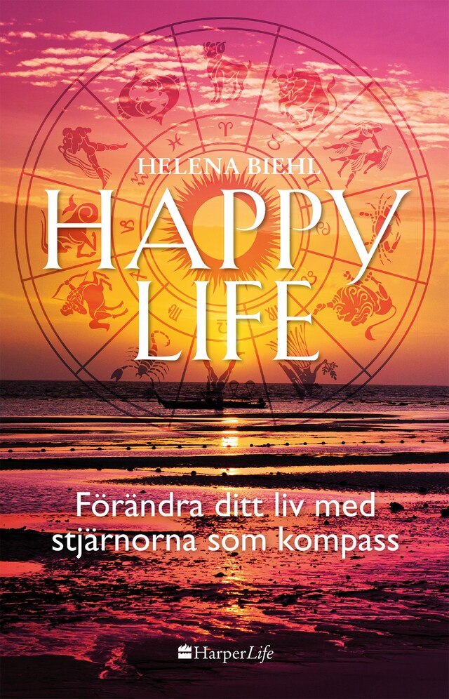 Buchcover für Happy life: Förändra ditt liv med stjärnorna som kompass