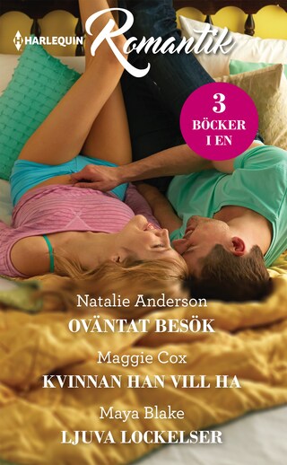 Oväntat besök / Kvinnan han vill ha / Ljuva lockelser bookCoverFor