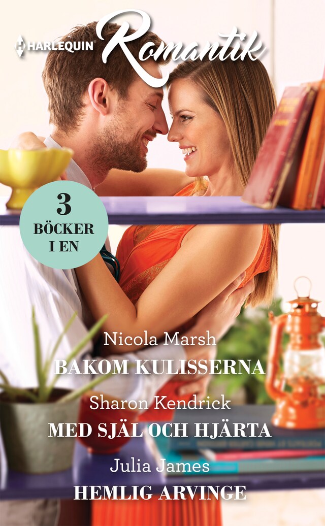 Book cover for Bakom kulisserna / Med själ och hjärta / Hemlig arvinge
