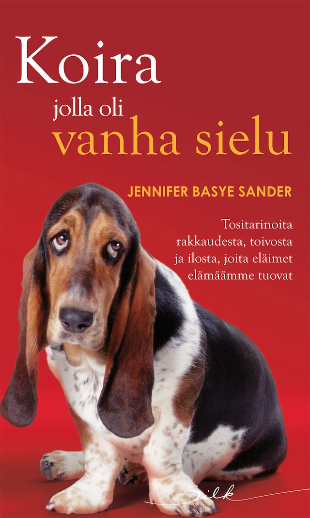 Book cover for Koira jolla oli vanha sielu
