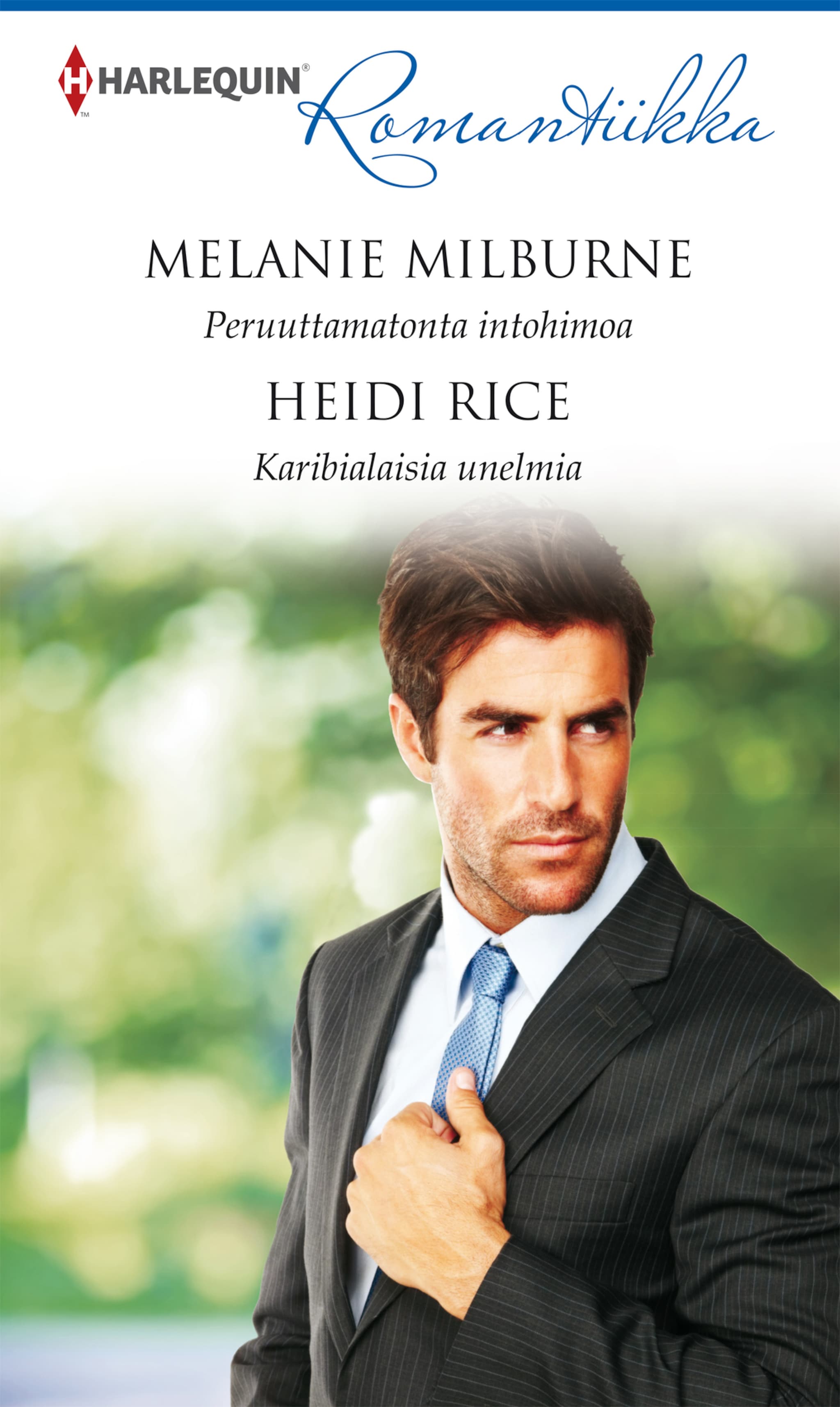 Peruuttamatonta intohimoa / Karibialaisia unelmia