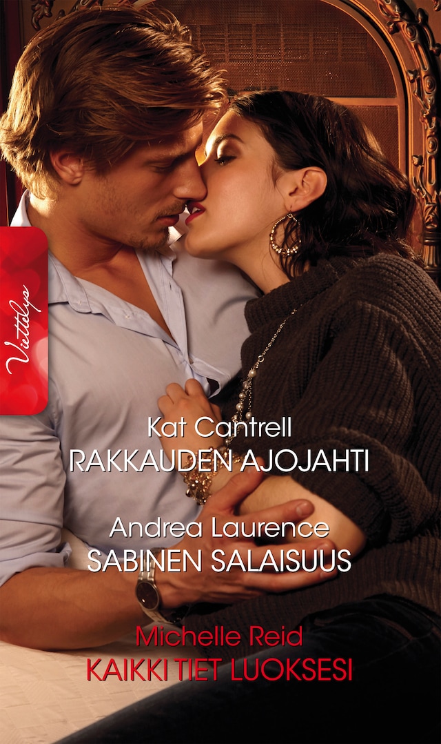 Book cover for Rakkauden ajojahti / Sabinen salaisuus / Kaikki tiet luoksesi