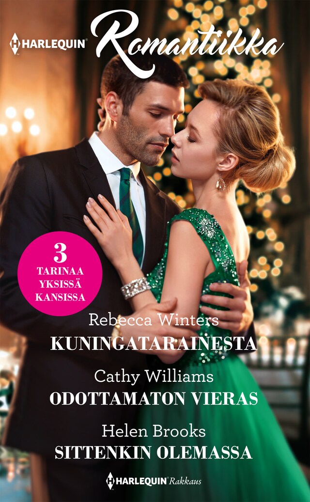 Book cover for Kuningatarainesta / Odottamaton vieras / Sittenkin olemassa