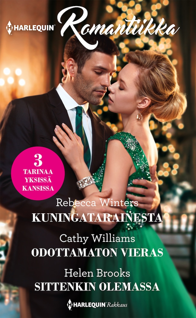 Copertina del libro per Kuningatarainesta / Odottamaton vieras / Sittenkin olemassa