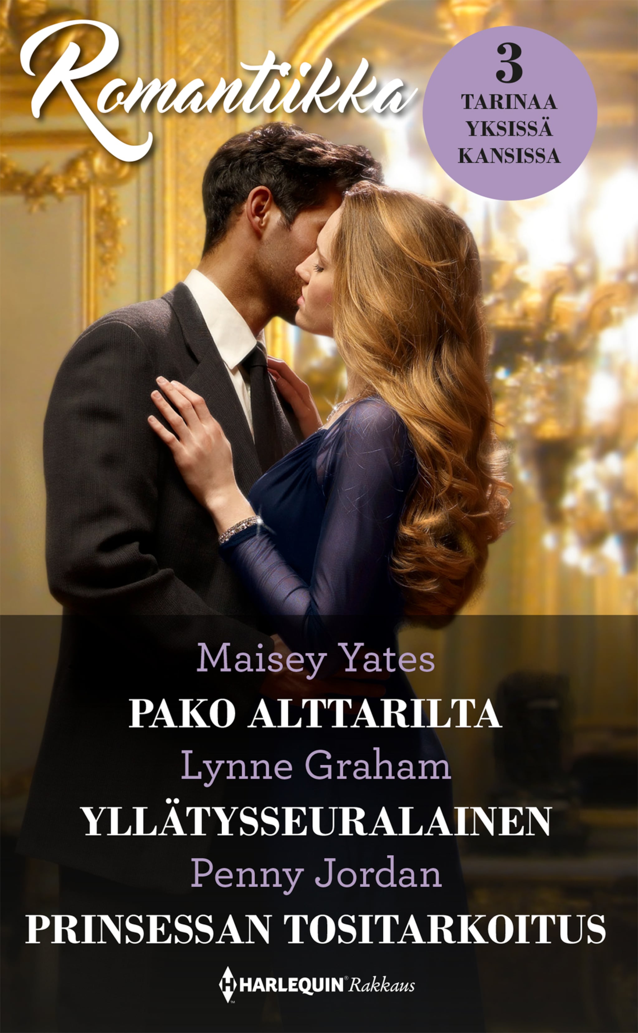 Pako alttarilta / Yllätysseuralainen / Prinsessan tositarkoitus