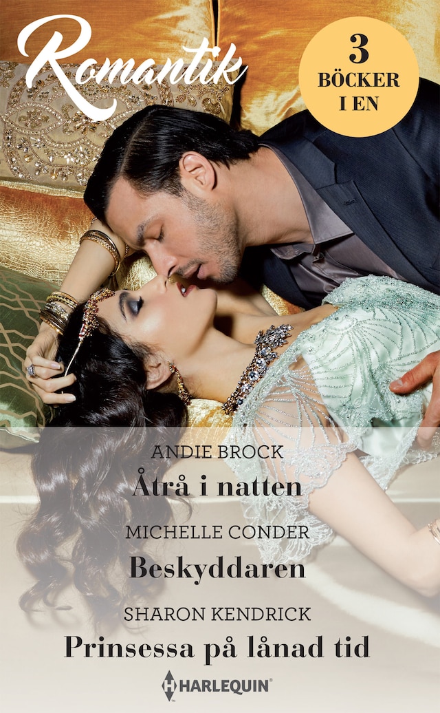 Book cover for Åtrå i natten / Beskyddaren / Prinsessa på lånad tid