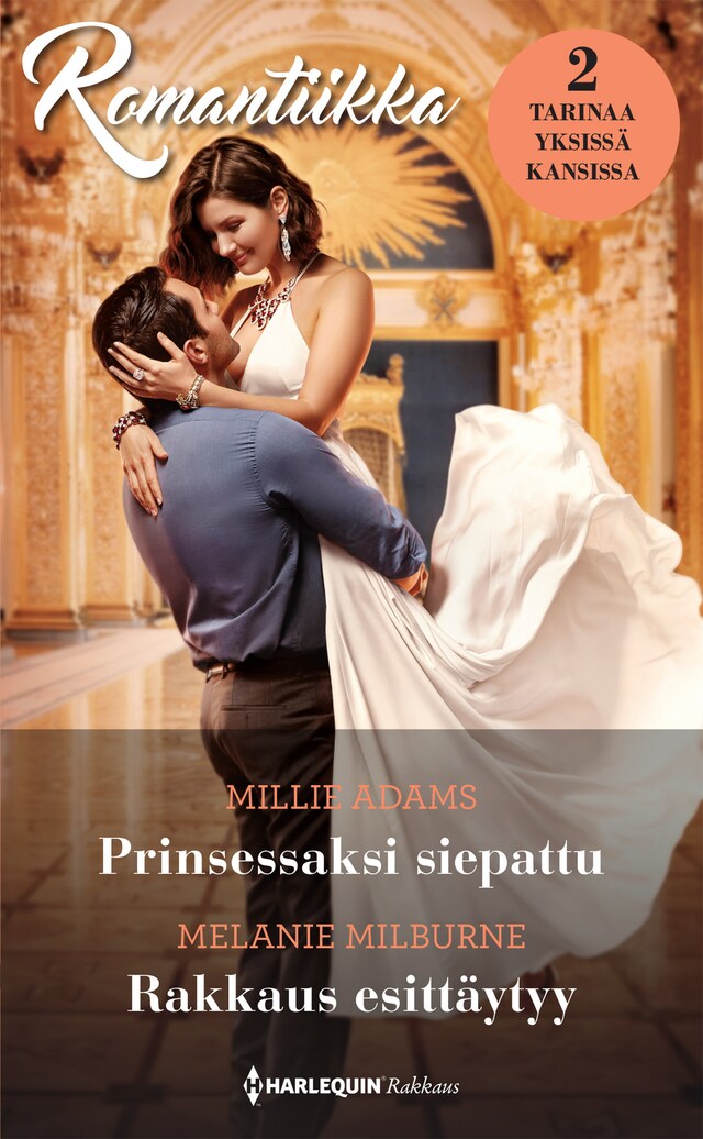 Book cover for Prinsessaksi siepattu / Rakkaus esittäytyy