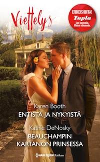 Entistä ja nykyistä / Beauchampin kartanon prinsessa