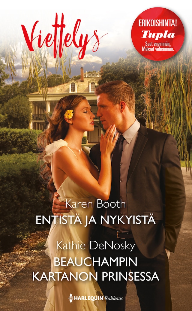 Book cover for Entistä ja nykyistä / Beauchampin kartanon prinsessa