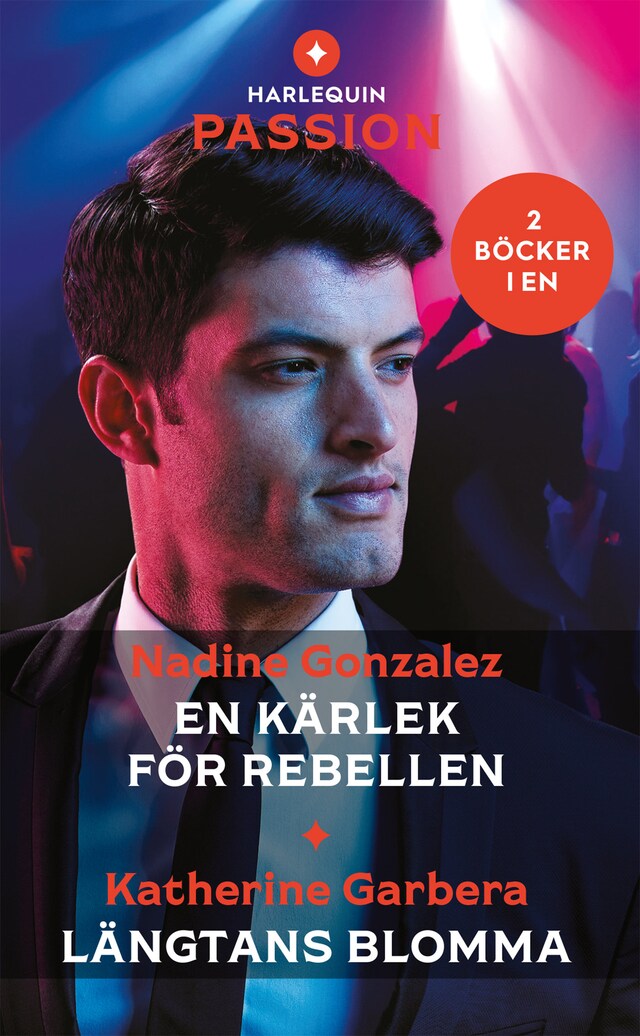 En kärlek för rebellen / Längtans blomma Book cover for En kärlek för rebellen / Längtans blomma