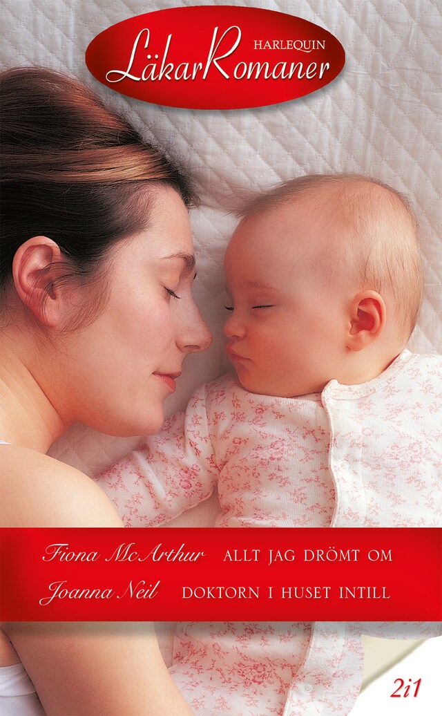 Book cover for Allt jag drömt om / Doktorn i huset intill