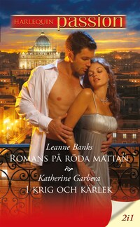 Romans på röda mattan / I krig och kärlek