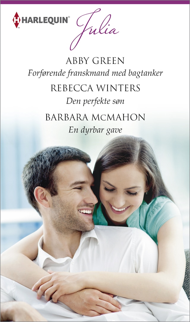 Copertina del libro per Forførende franskmand med bagtanker / Den perfekte søn / En dyrebar gave