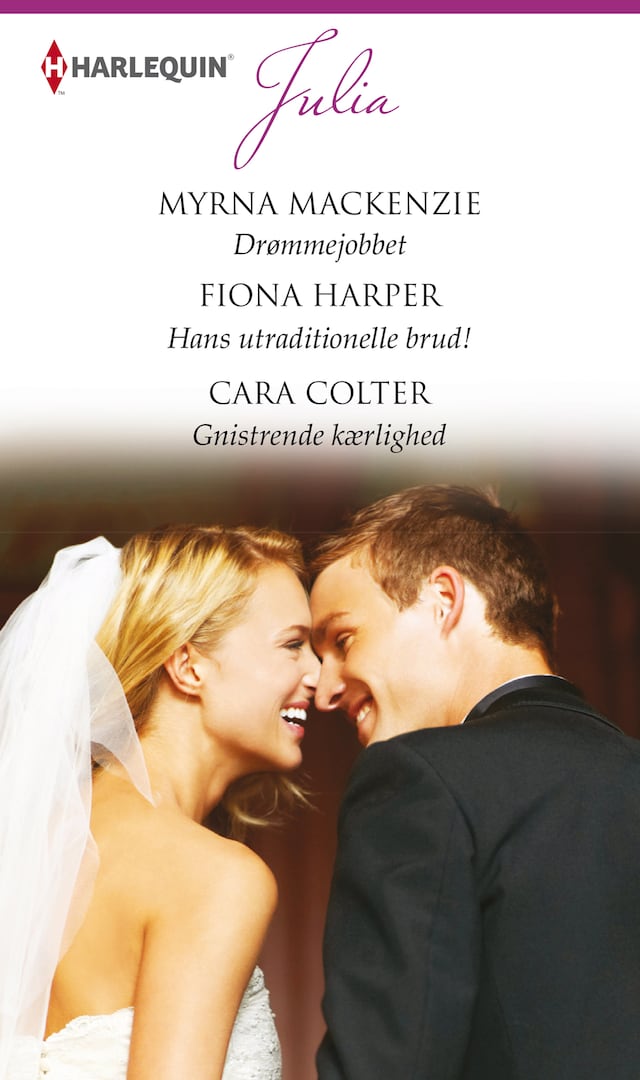 Book cover for Drømmejobbet / Hans utraditionelle brud! / Gnistrende kærlighed