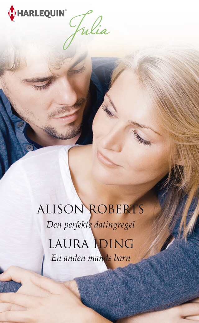 Couverture de livre pour Den perfekte datingregel / En anden mands barn