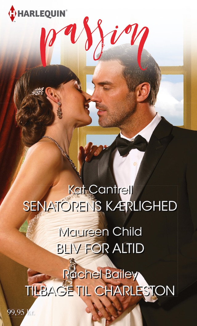 Book cover for Senatorens kærlighed/Bliv for altid/Tilbage til Charleston