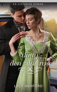 Matty - den vilde rose