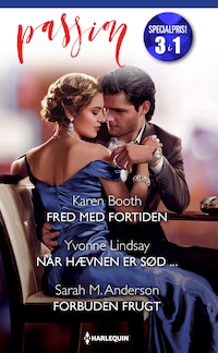 Fred med fortiden / Når hævnen er sød ... / Forbuden frugt