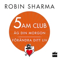 5 AM CLUB: Äg din morgon, förändra ditt liv