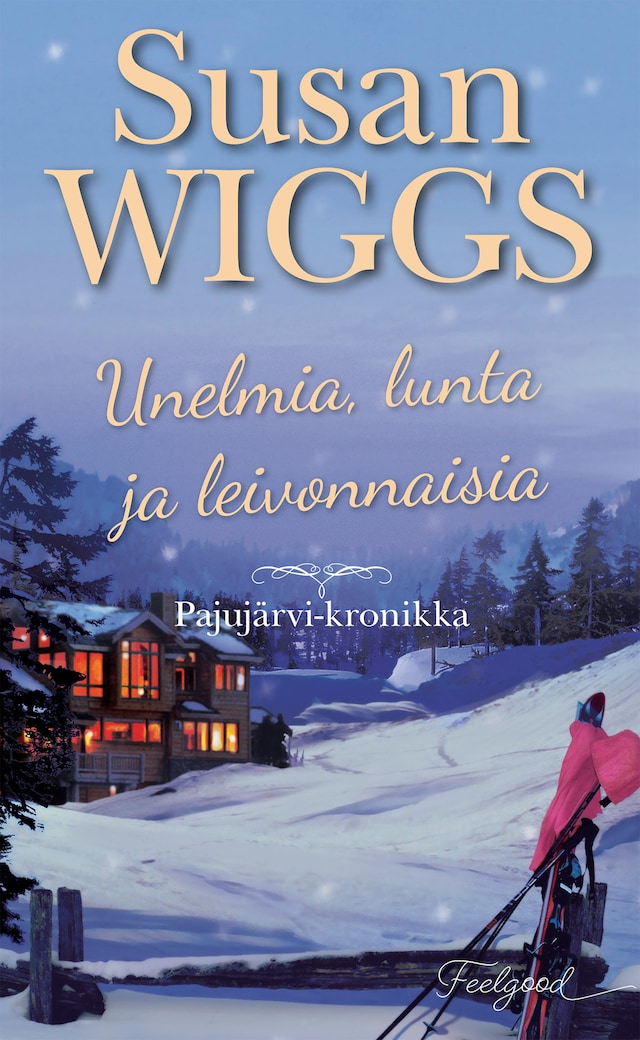 Book cover for Unelmia, lunta ja leivonnaisia