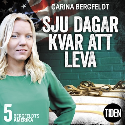 Sju Dagar Kvar Att Leva 5 Carina Bergfeldt Horbuch Bookbeat